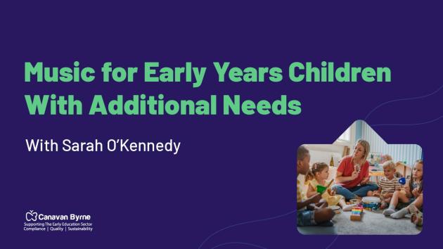 Music for Early Years Children With Additional Needs