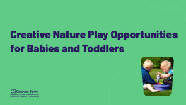 Creative Nature Play Opportunities for Babies and Toddlers