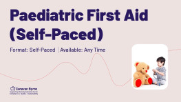 Paediatric First Aid (Self-Paced)