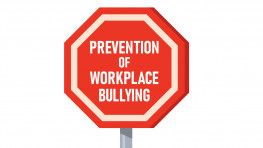 Prevention of Workplace Bullying