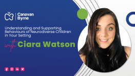 Understanding and Supporting Behaviours of Neurodivergent Children in Your Setting