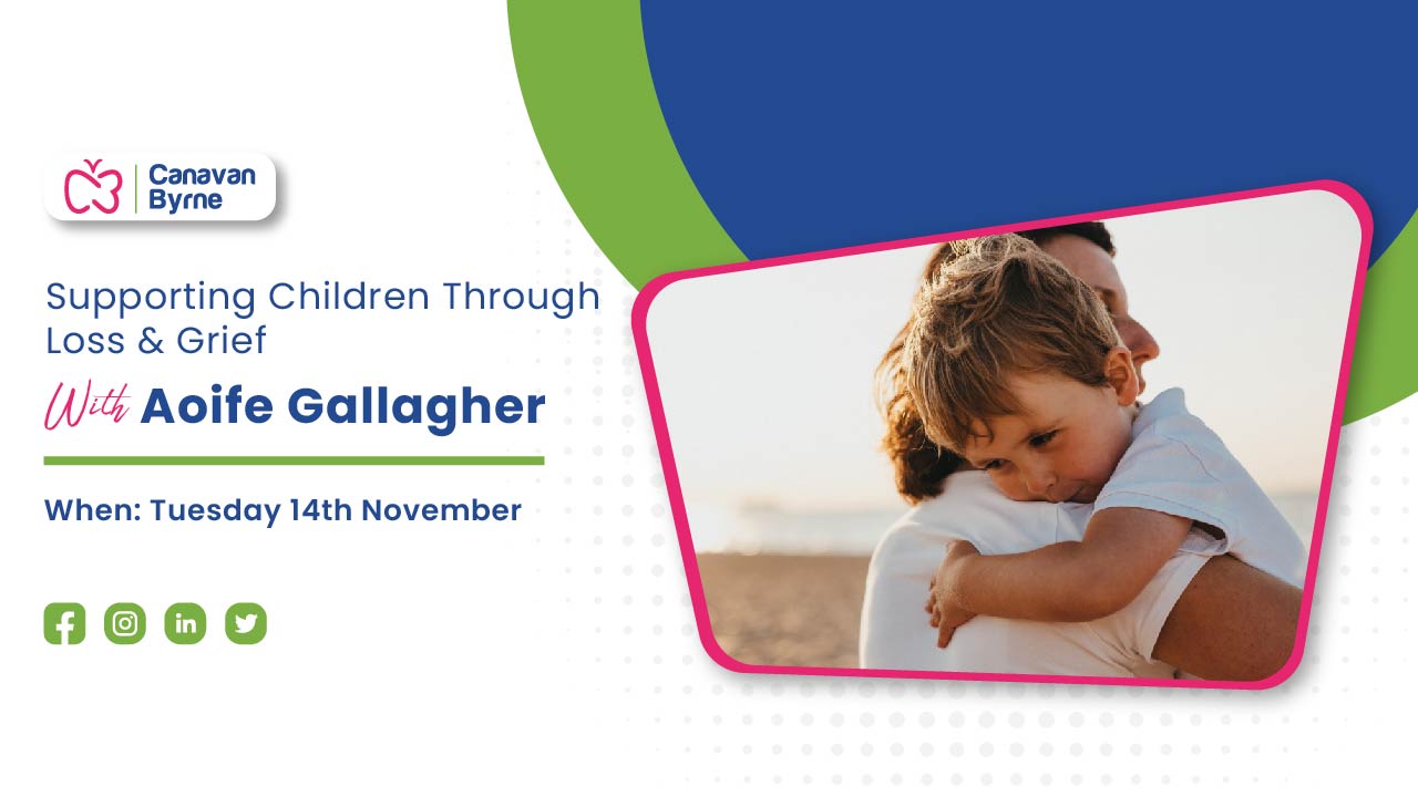 Aoife Gallagher guiding through supportive strategies for children facing loss and grief.