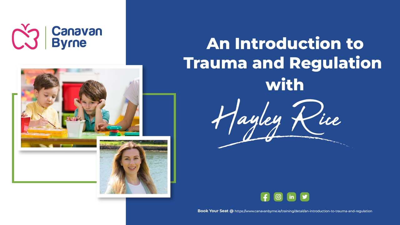 Hayley Rice guiding on identifying trauma in young children in Early Years Settings.