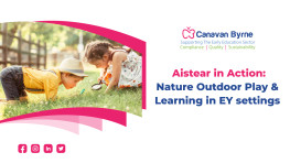 Aistear in Action: Nature Outdoor Play and Learning in EY Settings