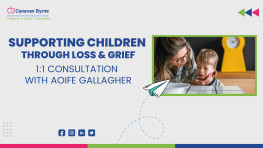 Supporting Children Through Loss and Grief 1:1