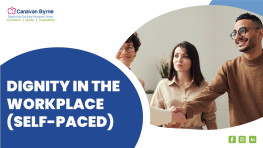 Dignity in the Workplace (Self-Paced)