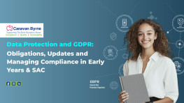Data Protection and GDPR: Obligations, Updates and Managing Compliance in Early Years & SAC
