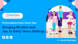 Encouraging Music Every Day: Bringing Rhythm and Joy to Early Years Settings