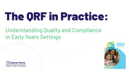 The QRF in Practice: Understanding Quality and Compliance in Early Years Settings