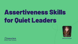 Assertiveness Skills for Quiet Leaders