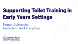 Supporting Toilet Training in Early Years Settings