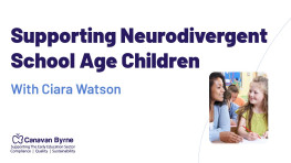Supporting Neurodivergent School Age Children