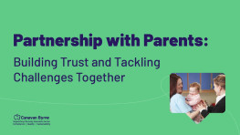 Partnership with Parents: Building Trust and Tackling Challenges Together