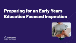 Preparing for an Early Years  Education Focused Inspection