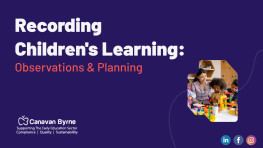 Recording Children's Learning: Observations and Planning